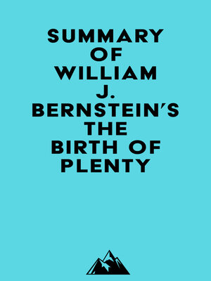 cover image of Summary of William J. Bernstein'sThe Birth of Plenty